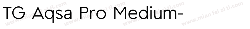 TG Aqsa Pro Medium字体转换